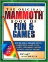 The Original Mammoth Book of Fun and Games - Richard Manchester