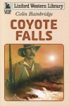 Coyote Falls - Colin Bainbridge