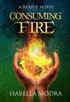 Consuming Fire - Isabella Modra