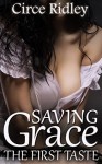 The First Taste: Saving Grace (Historical First Time Spanking Erotica) - Circe Ridley