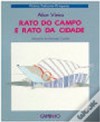 Rato do Campo e Rato da Cidade - Alice Vieira