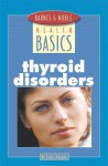 Barnes and Noble Basics Thyroid Disorders - Lewis Vaughn, Lewis Vaugh, Elizabeth A. Morgan