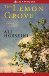 The Lemon Grove - Ali Hosseini