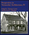 Perspectives In Vernacular Architecture, Iv - Thomas Carter