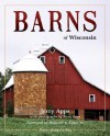 Barns of Wisconsin (Revised Edition) (Places Along the Way) - Jerry Apps