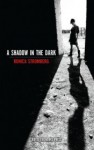 A Shadow in the Dark - Ronica Stromberg