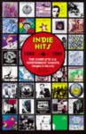 Indie Hits: The Complete UK Independent Charts 1980-1989 - Barry Lazell