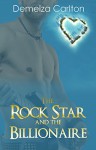 The Rock Star and the Billionaire (Romance Island Resort series Book 4) - Demelza Carlton