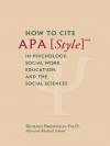 How to Cite APA Style 6th in Psychology, Social Work, Education, and the Social Sciences - Richard Bromfield