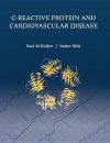 C Reactive Protein And Cardiovascular Disease - Paul M. Ridker, Nader Rifai