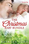 The Christmas Baby Bundle: A Heartwarming Holiday Novella (Windy City Romance Book 4) - Barbara Lohr