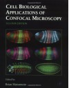 Cell Biological Applications of Confocal Microscopy, Volume 70, Second Edition (Methods in Cell Biology) - Brian Matsumoto