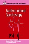 Modern Infrared Spectroscopy - Barbara H. Stuart, Bill George, Peter McIntyre