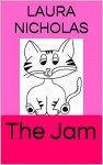 The Jam (Montessori-Inspired Pink Readers Book 1) - Laura Nicholas