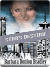 Star's Destiny - Barbara Donlon Bradley