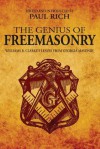 The Genius of Freemasonry: Williams B. Clarke's Leaves from Georgia Masonry - Paul Rich