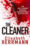 The Cleaner: An unputdownable crime thriller - Elisabeth Herrmann