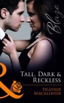 Tall, Dark & Reckless - Heather MacAllister