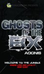 Ghost Of The BX - Adonis