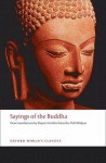 Sayings of the Buddha: New Translations from the Pali Nikayas (Oxford World's Classics) - Rupert Gethin