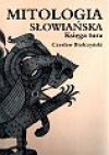 Mitologia słowiańska. Księga tura - Czesław Białczyński