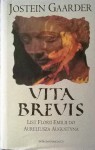 Vita Brevis. List Florii Emili do Aureliusza Augustyna - Jostein Gaarder, Iwona Zimnicka