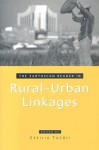 The Earthscan Reader in Rural-Urban Linkages - Cecilia Tacoli