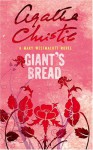 Giant's Bread - Mary Westmacott, Agatha Christie