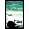 One Black Rose (One Black Rose, #1) - Maddy Edwards