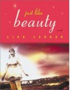 Just Like Beauty: A Novel - Lisa Lerner