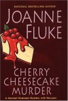 Cherry Cheesecake Murder - Joanne Fluke