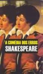 A comédia dos erros - William Shakespeare