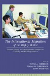 The International Migration Of The Highly Skilled: Demand, Supply, And Development Consequences In Sending And Receiving Countries - Wayne A. Cornelius