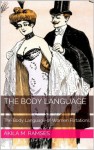 Body Language of Women Flirtations: - Akila M. Ramses