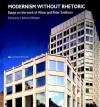 Modernism Without Rhetoric: The Work Of Alison & Peter Smithson - Helena Webster