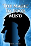 The Magic in Your Mind - Uell S. Andersen