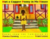 Not a Copper Penny in Me House - Monica Gunning, Frané Lessac