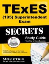 TExES (195) Superintendent Exam Secrets: TExES Test Review for the Texas Examinations of Educator Standards - TExES Exam Secrets Test Prep Team