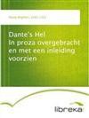 Dante's Hel In proza overgebracht en met een inleiding voorzien - Dante Alighieri