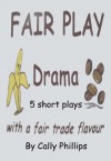 Five Fair Play Dramas - Cally Phillips