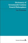 Dictionary of Seventeenth-Century French Philosophers - Luc Foisneau