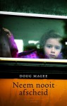 Neem nooit afscheid - Doug Magee, Rogier van Kappel