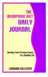 The Menopause Diet Daily Journal - Larrian Gillespie