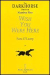 Wish you were here (The darkhorse series) - Sara O'Leary