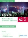 Edexcel A2 Business Studies/Economics and Business Unit 3: International Business: Student Unit Guide (Student Unit Guides) - Brian Ellis