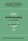 Die Alkoholvergiftung: Verhutung Und Behandlung - Rudolf Frey