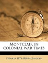 Montclair in Colonial War Times - J. Walker McSpadden