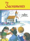 The Sacraments - Lawrence G. Lovasik