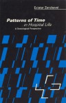 Patterns of Time in Hospital Life: A Sociological Perspective - Eviatar Zerubavel