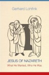 Jesus of Nazareth - Gerhard Lohfink